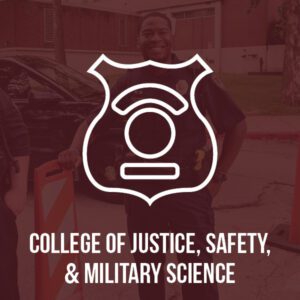 College of Justice, Safety, and Military Science graphic