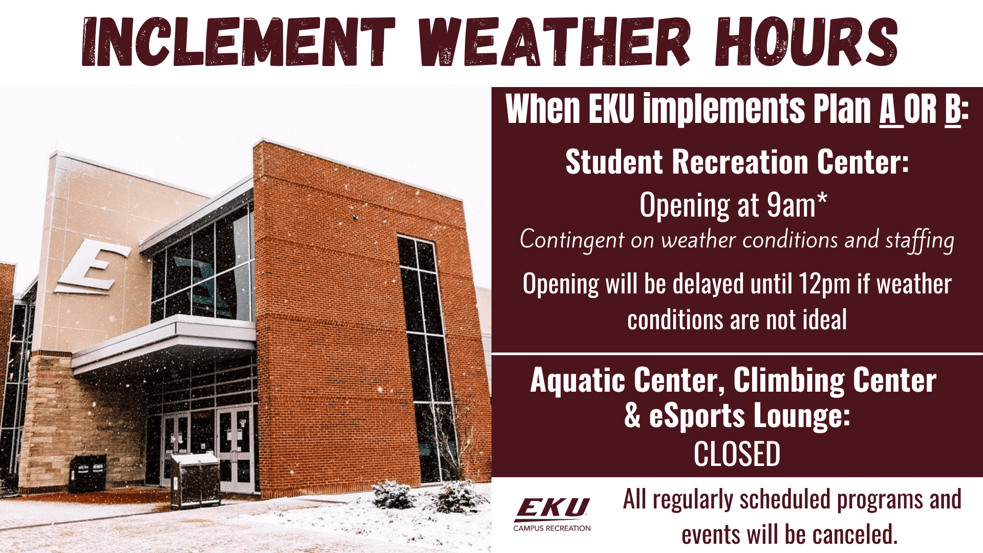 Graphic of Inclement weather instructions for the Student Recreation center. 