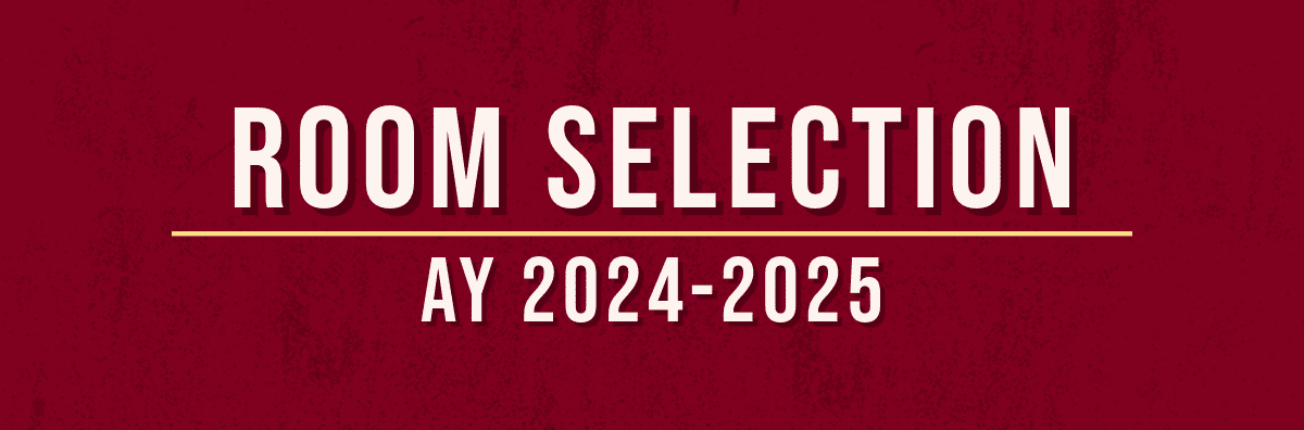 Maroon image with white text, saying "Room Selection AY 2023 - 2024".