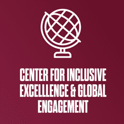 A maroon background with a white globe graphic, "Center for Inclusive Excellence and Global Engagement".