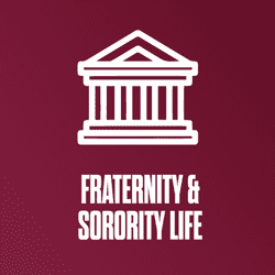 A maroon background with a white Greek building graphic, "Fraternity and Sorority Life".